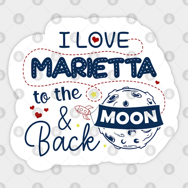 I Love Marietta To The Moon And Back American USA Funny T-Shirts For Men Women Kid Family Gifts Sticker by aavejudo